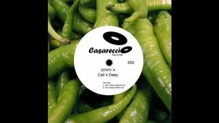 Call It Deep (Original Mix) - Jerry K
