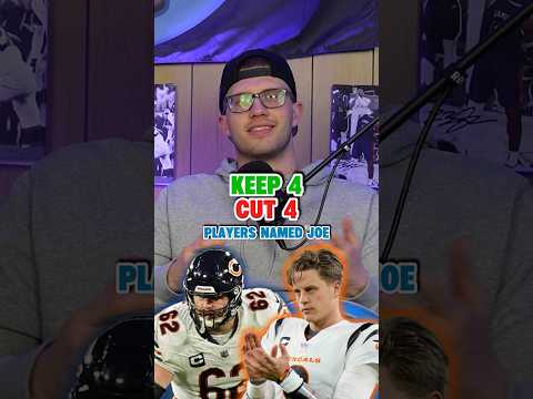 Keep 4, Cut 4: NFL Players Named Joe🔥🏈 #nflshorts
