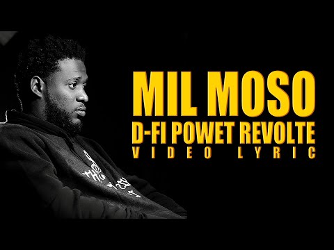 D-FI Powèt Revòlte - Mil Mòso (Videyo Lirik)