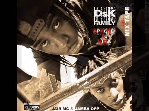 DsK Family - Grituz Di Revolta (Jamba&Jair) 2012 MIX-TAPE APRENDI KU VIDA