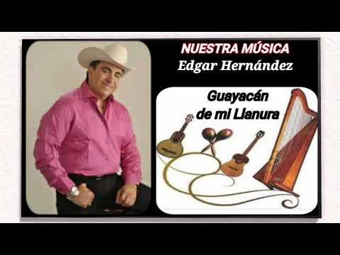 GUAYACÁN DE MI LLANURA- EDGAR HERNÁNDEZ-