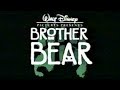 Brother Bear Look Through My Eyes Phil Colins Music Video By November 1 2003 High Pitch