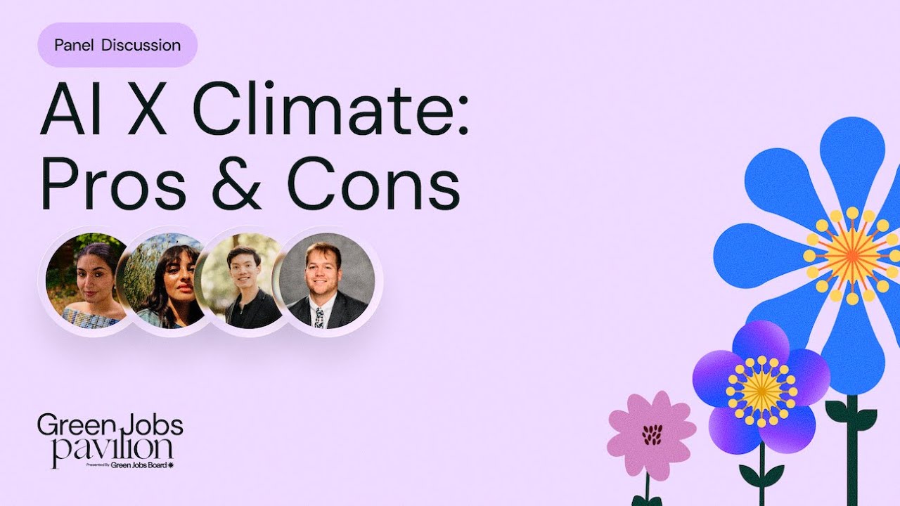 The Pros & Cons of AI in Climate Solutions | Green Jobs Pavilion