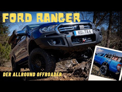 Ford Ranger - Offroad Umbau - Camping bis Jagd der perfekte Allrounder