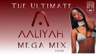 THE ULTIMATE AALIYAH MIX 2018 | DJ LiXxer | #LiXxerExperience TV