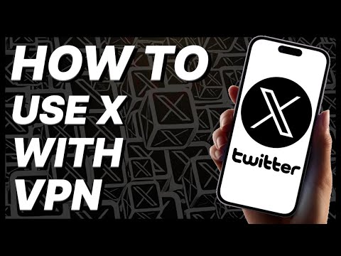 How To Use X (Twitter) With VPN (2024)