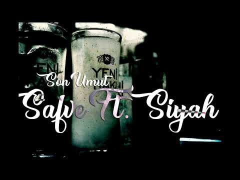 Safve ft. Siyah - Son Umut (Official Audio)