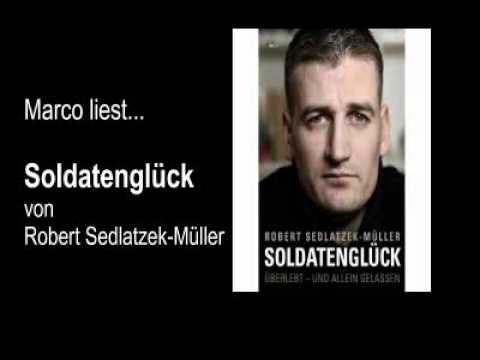 Marco liest... Soldatenglück von Robert Sedlatzek-Müller