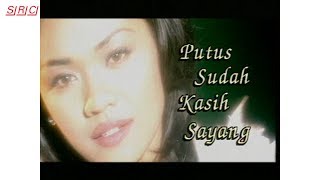 Liza Hanim - Putus Sudah Kasih Sayang (Official Music Video)