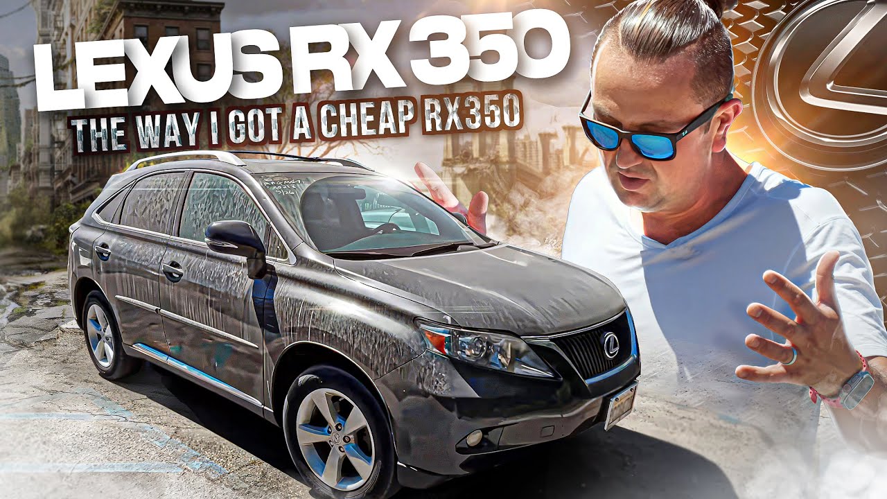 2010 lexus rx 350 | the way i got a cheap rx350 | detailed ...