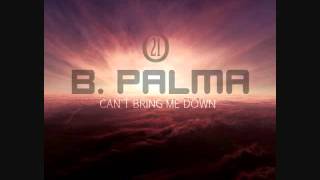 B.Palma - Cant Bring Me down