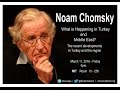 Noam Chomsky - What is Happening in Turkey and Middle East?