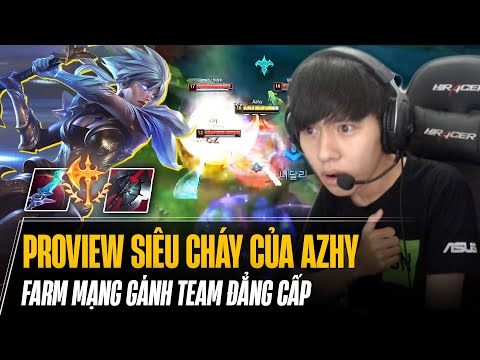 PROVIEW SIÊU CHÁY CỦA AZHY VỚI KÈO RIVEN vs TRYNDAMERE VÀ ĐỈNH CAO FARM MẠNG CARRY CẢ TEAM