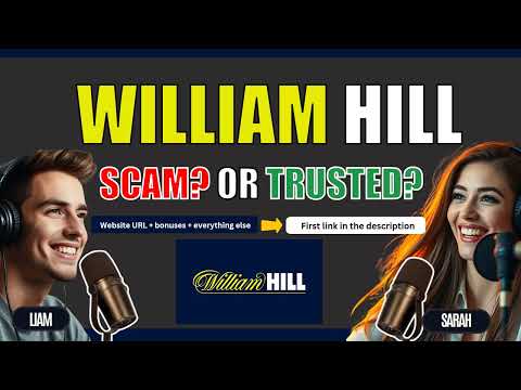 william Hill Review 2025 | Scam ⛔️ or Trusted ?