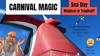 Carnival Magic Sea Day - Is it Magical or Tragical