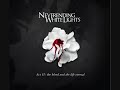 Nothing I Can Save - NEVERENDING WHITE LIGHTS