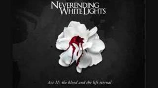 Neverending White Lights - Nothing I Can Save