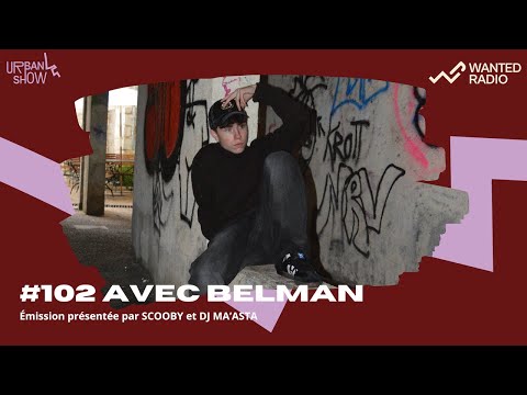 URBAN SHOW avec BELMAN [EN DIRECT]
