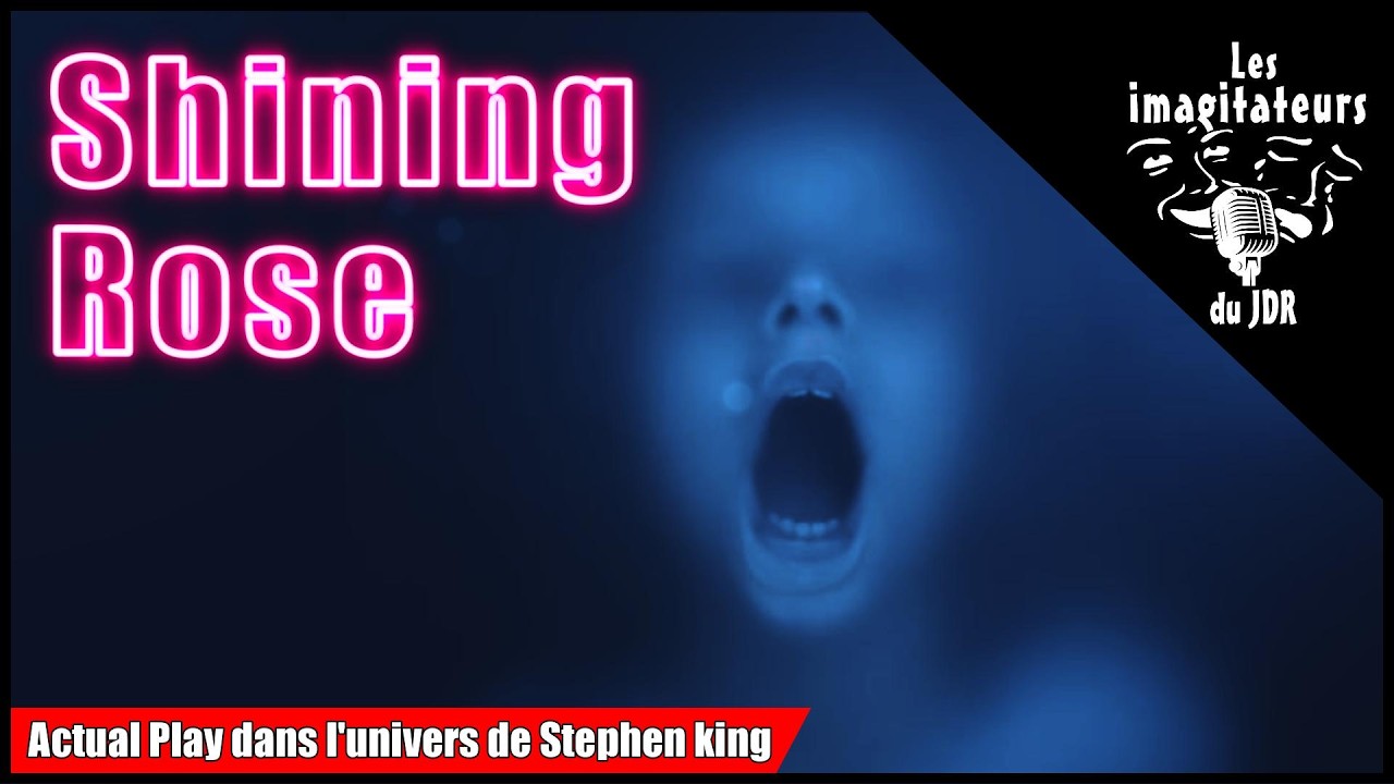 Shining Rose - Actual Play dans l'univers de Stephen King ( One Shot )