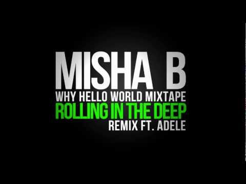 Misha B - Rolling In The Deep (Remix) Ft. Adele