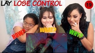 LAY LOSE CONTROL MV REACTION || TIPSY KPOP REACTION