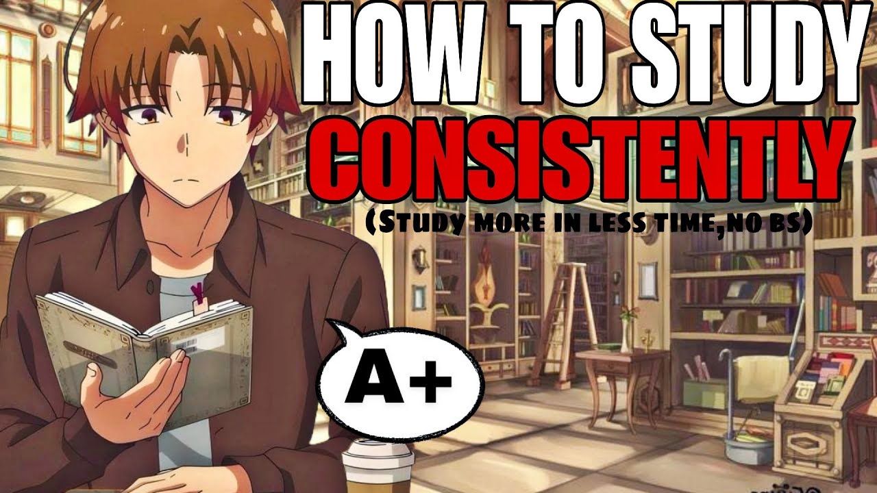 THE ART OF STUDYING CONSISTENTLY📚 | STUDY MORE IN LESS TIME #ayanokoji #studytips