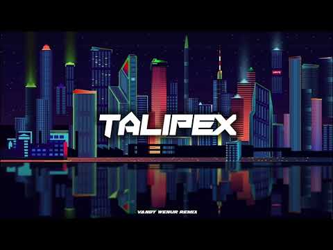 TALIPEX (Vandy Wenur Remix)New 2023!!!
