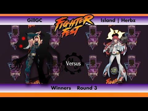 Flynn's Arcade Fighter Fest 5 Winners Round 3 - GillGC VS Island | Herbz Guilty Gear Strive Tourney