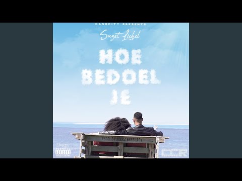 Hoe Bedoel Je