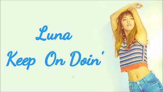 Luna - Keep On Doin' [Han|Rom|Eng LYRICS]