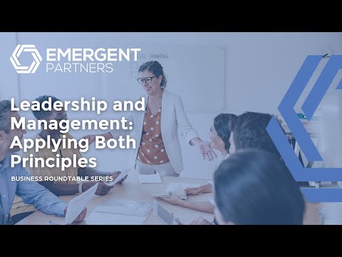 Leadership and Management: Applying Both Principles