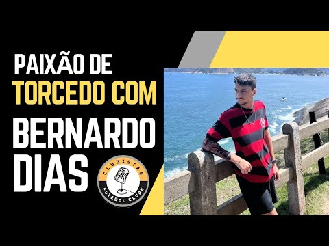PAIXÃO DE TORCEDOR EP.3 - BERNARDO DIAS