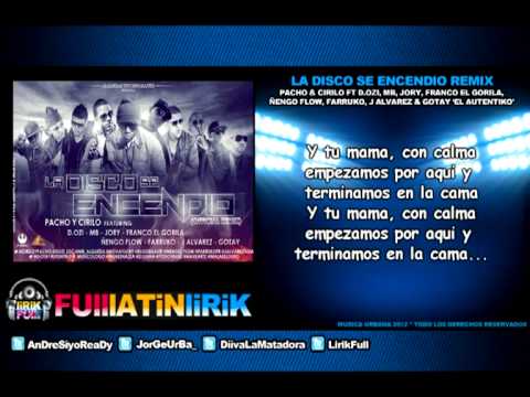 Pacho & Cirilo Ft. Varios Artsitas - La Disco Se Encendio (Official Remix) [Letra]