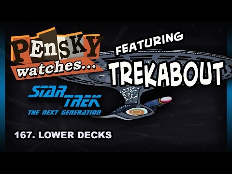 Let's Watch - Star Trek: The Next Generation [167. Lower Decks - Ft. Trekabout]