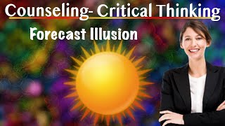 Download Lagu Forecast Illusion- Applying the Concept in Counselling Thumbnail