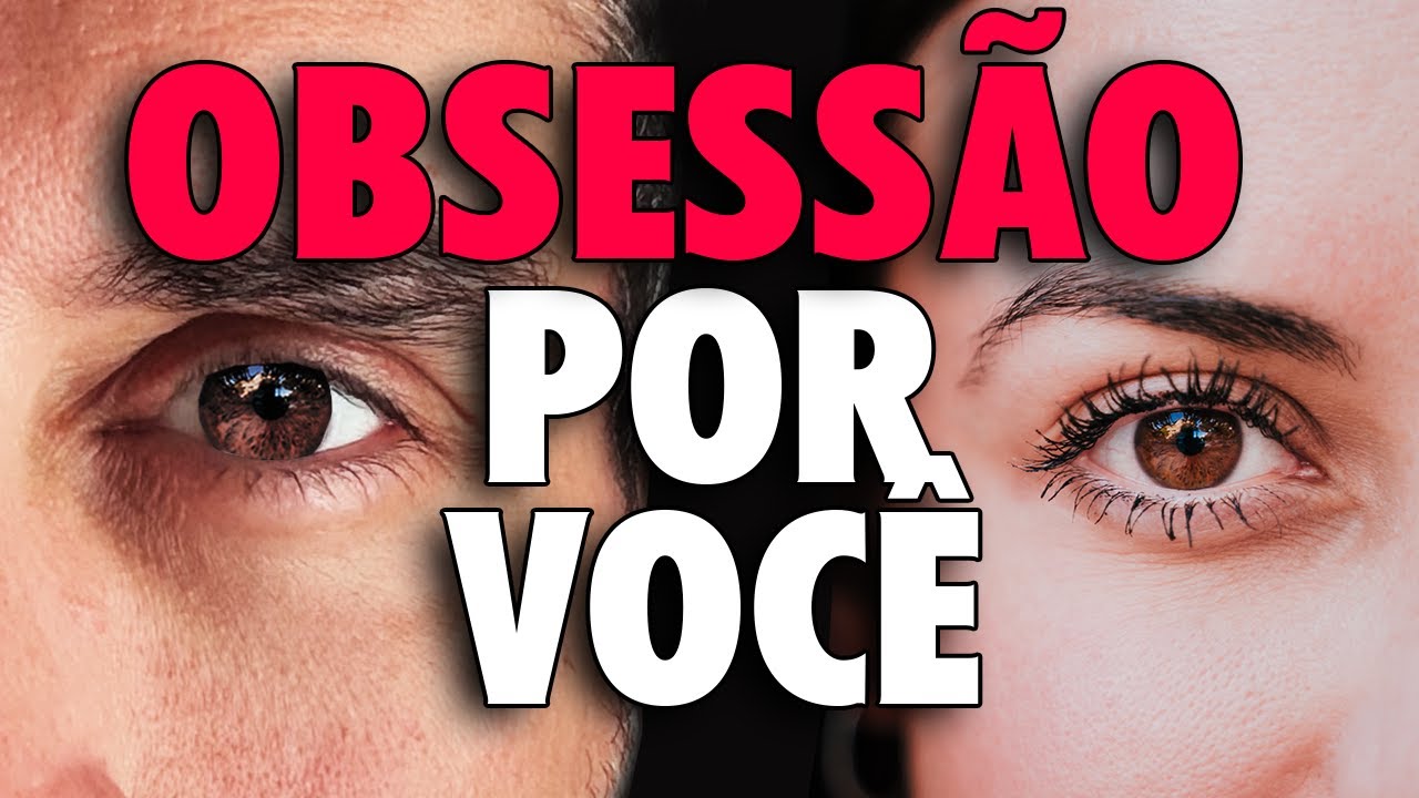 OBSESSÃO POR VOCÊ: 3 Frases que vão deixar QUALQUER UM OBCECADO EM VOCÊ