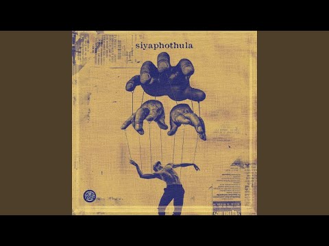 Felo Le Tee & Dj Maphorisa - SIYAPHOTHULA (feat. Scotts Maphuma & Dladla Mshunqisi)