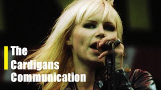 The Cardigans - Communication (lirik)