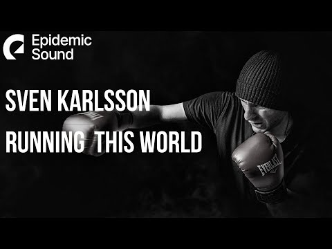 Workout Motivation Music | Sven Karlsson - Running This World
