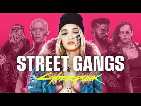 The Street Gangs Of Night City In 2077 | Cyberpunk 2077 Lore