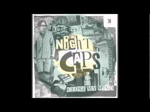 BIG BOBBY & THE NIGHTCAPS - I CLOSE MY MIND - BLACK LUNG RECORDS