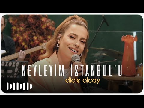 Dicle Olcay - Neyleyim İstanbul'u (Akustik)