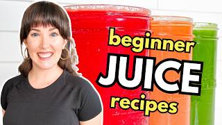 3 Healthy Beginner Juice Recipes (Carrot Apple Ginger Juice, Beet Juice and Tropical Kale Juice)