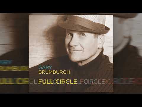 Jazzman Gary Brumburgh's Happy Talk Single Video from FULL CIRCLE album online metal music video by GARY BRUMBURGH