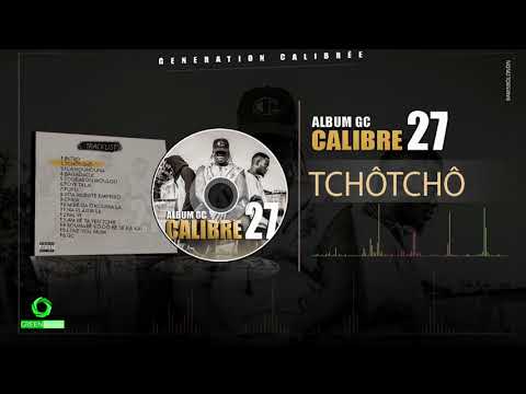 2. CALIBRE 27 - TCHÔTCHÔ
