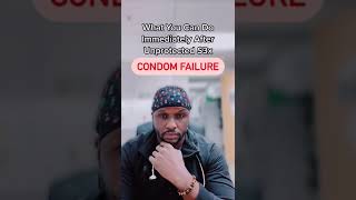What You Can Do If The CONDOM Breaks | Condom Failure