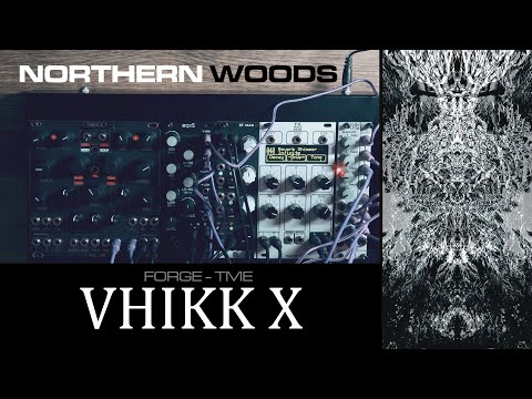 Northern Woods - performance with Forge TME Vhikk X