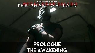 MGSV: Prologue | The Awakening