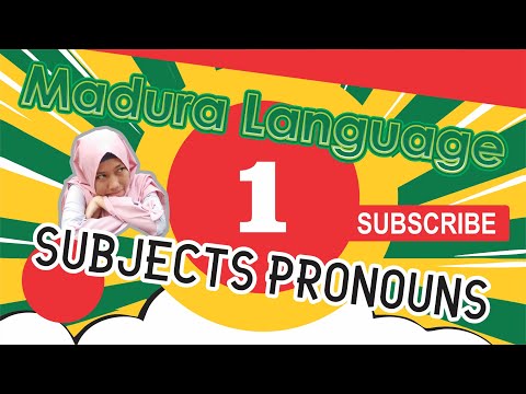Learning Madura Language Episode: Subjects Pronouns