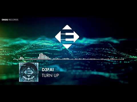 D3FAI - Turn Up (Original Mix)